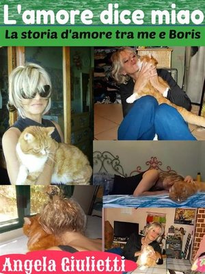 cover image of L'amore dice miao- la storia d'amore tra me e Boris